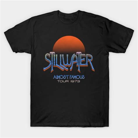 Stillwater Almost Famous Tour 1973 Almost Famous T Shirt Teepublic