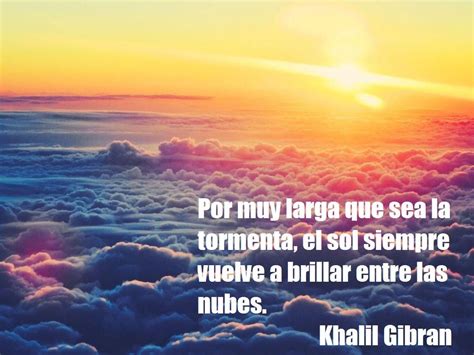 Por muy larga que sea la tormenta, el sol siempre vuelve a brillar