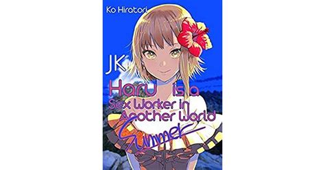 Jk Haru Is A Sex Worker In Another World Summer By Ko Hiratori