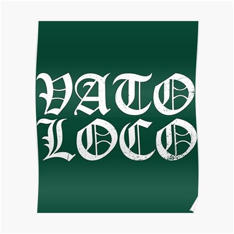 Vato Loco Chicano Style Poster For Sale By Hunterwar Redbubble