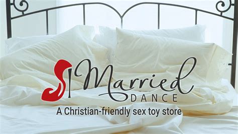 Meet Marrieddance A Christian Friendly Sex Toy Store