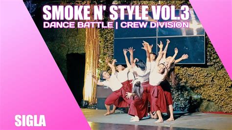 Sigla Smoke N Style Volume 3 Dance Battle Crew Division Youtube