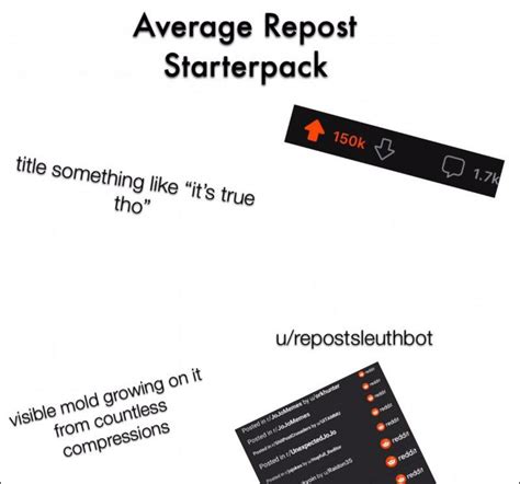 Average Repost Starter Pack Rstarterpacks Starter Packs Know