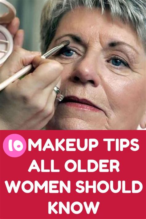 10 Makeup Tips All Older Women Should Know About Makeup Tips For