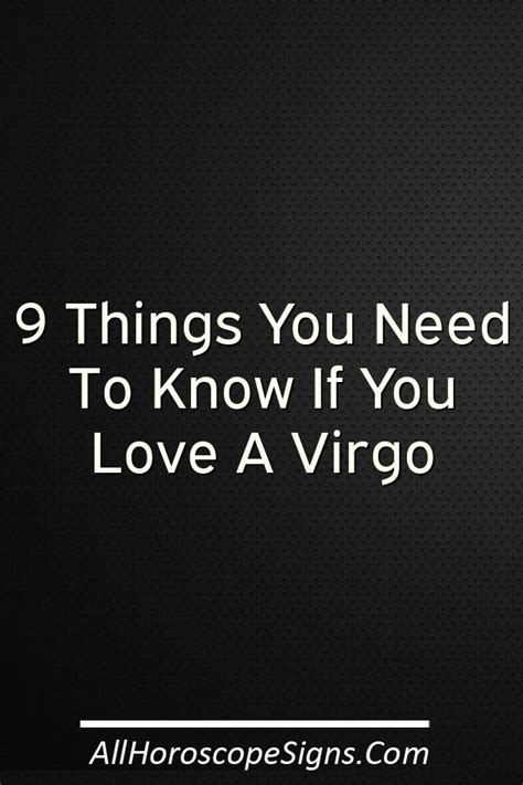 9 Things You Need To Know If You Love A Virgo Virgo Quotes Love