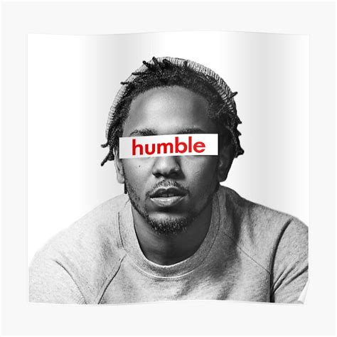 Kendrick Lamar Humble Poster For Sale By Sg357 Redbubble