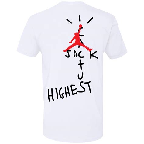 Travis Scott Cactus Jack Jordan Highest Front And Back Printed Shirt