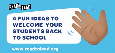 4 Fun Ideas To Welcome Your Students Back To School Read To Lead