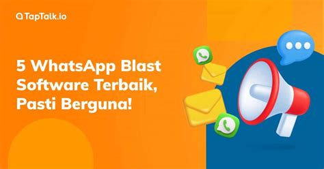 5 Whatsapp Blast Software Terbaik Pasti Berguna