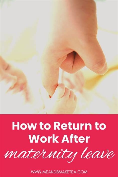 Going Back To Work After Maternity Leave 5 Things That Helped