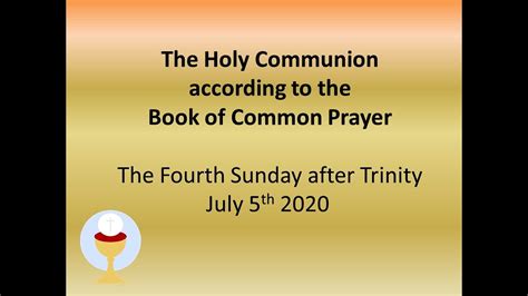1662 Bcp Holy Communion For 4th Sunday After Trinity Youtube
