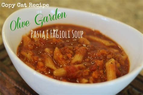 Copycat Recipe Olive Garden Pasta E Fagioli Soup Slow