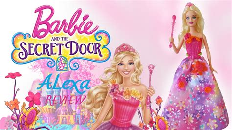 Barbie And The Secret Door Alexa Review Youtube