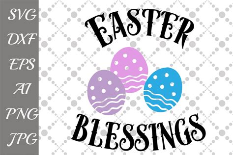 Easter Blessings Svg (53722) | Illustrations | Design Bundles
