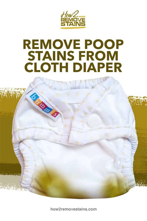How To Remove Poop Stains From Cloth Diaper Detailed Answer