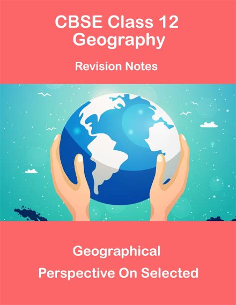 Download Cbse Class 12 Geography Revision Notes Geographical