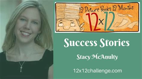 12 X 12 Picture Book Writing Success Story Stacy Mcanulty Youtube