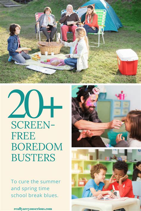 20 Screen Free Boredom Busters Really Are You Serious
