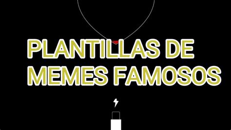 Plantillas De Memes Famosos Youtube