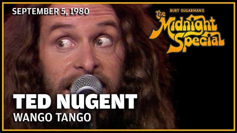 Wango Tango Ted Nugent The Midnight Special Youtube