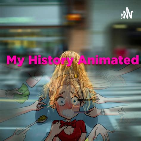 My History Animated My Story Animated Youtube Wiki Fandom