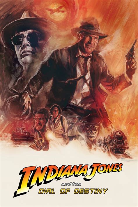 Indiana Jones And The Dial Of Destiny 2023 Posters The Movie