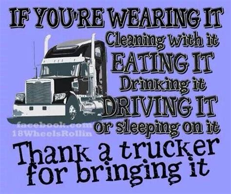 Thank A Trucker Trucker Quotes Truck Quotes Truck Driver