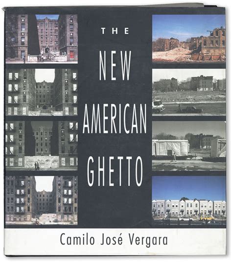 The New American Ghetto By Vergara Camilo José 1995 First Edition