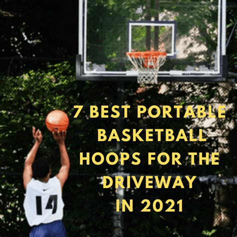 7 Best Portable Basketball Hoops For The Driveway In 2021 Flex Active