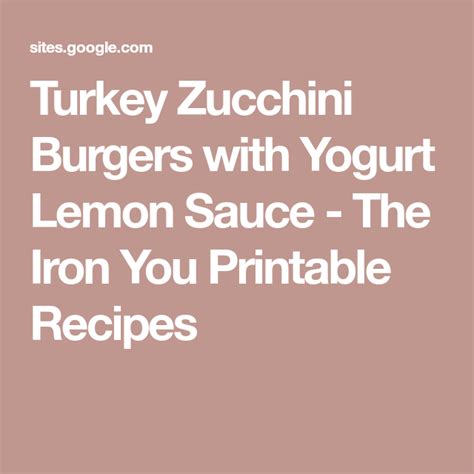 Turkey Zucchini Burgers With Yogurt Lemon Sauce The Iron You