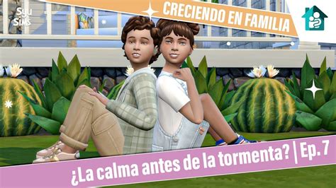Todo Parace Extrañamente Tranquilo Ep7 Los Sims 4 Creciendo En Familia