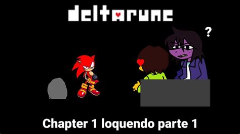 Deltarune Chapter 1 Loquendo Parte 1 Youtube