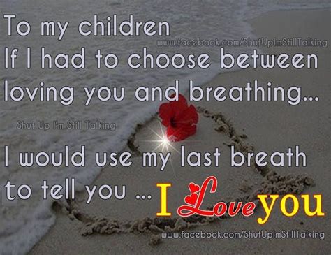 To My Children I Love You Pictures Photos And Images For Facebook