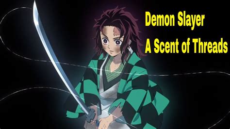 Demon Slayer A Scent Of Threads Youtube