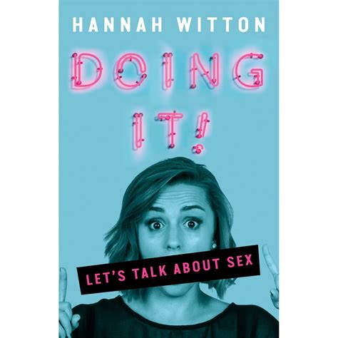 Doing It Lets Talk About Sex By Hannah Witton — Reviews Discussion