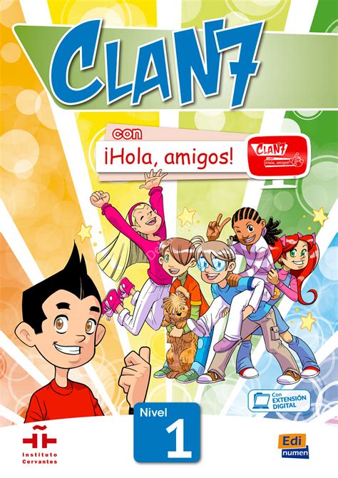 Clan 7 Hola Amigos Nivel 1 - Купить Clan 7 con Hola, amigos! 1 Libro del alumno с доставкой.