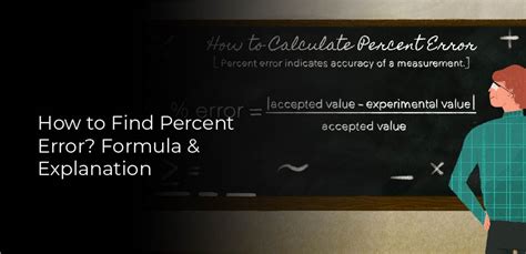 How To Find Percent Error Formula And Explanation