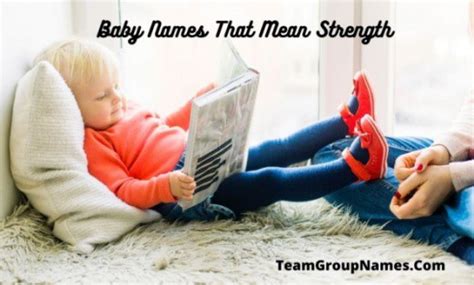 Baby Names That Mean Strength With Meaning For Girls And Boys