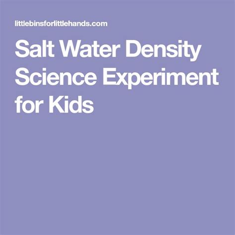 Salt Water Density Experiment For Kids Science Experiments Kids