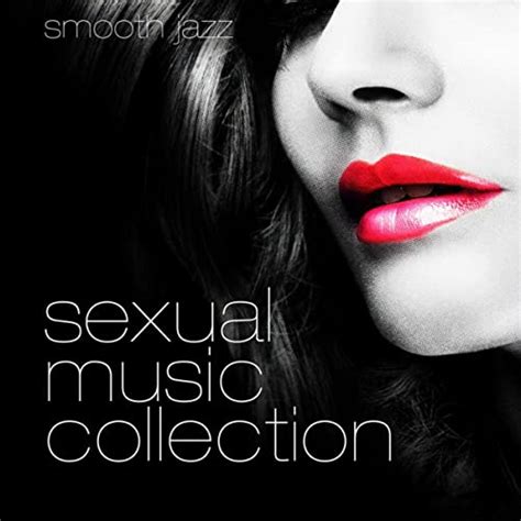 Hot Sex Music By Sexual Piano Jazz Collection On Amazon Music
