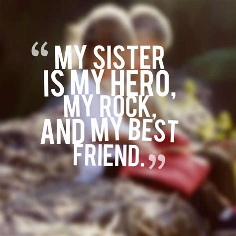 Send This To Your Sister To Remind Her That Shes Your Hero Sister