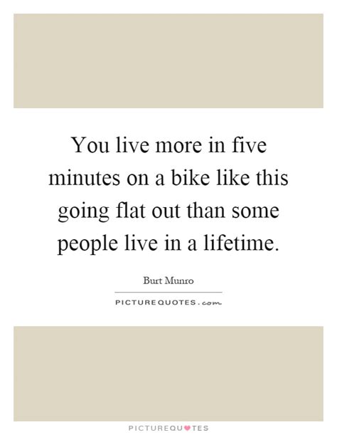 A combination of three killer elements here. Burt Munro Quotes & Sayings (1 Quotation)