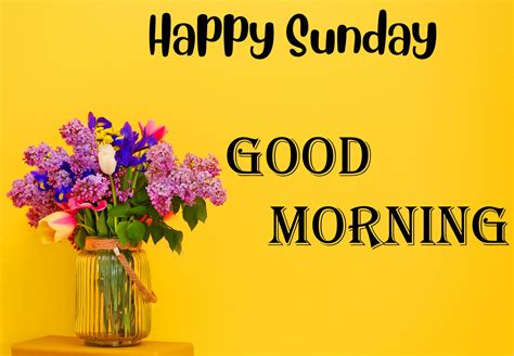 54 Happy Sunday Good Morning Wishes Pix Trends