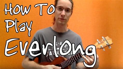 It's an easy way to play the song in standard tuning. Everlong By The Foo Fighters ('Ukulele Tutorial) - YouTube