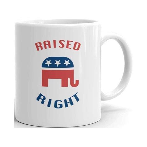 Raised Right Conservative Political Satire 11oz White Ceramic Glass