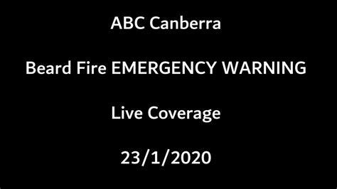 Abc radio canberra (call sign: ABC Radio Canberra Beard Fire EMERGENCY WARNING As It ...