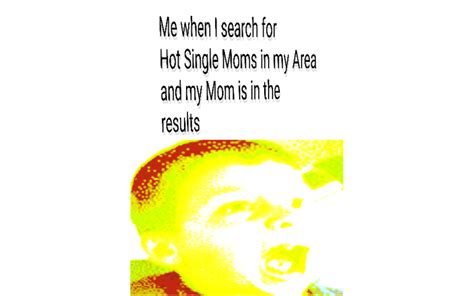 please don t fuck my mom r memes