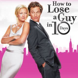 Check spelling or type a new query. How to Lose a Guy in 10 Days (2003) - Donald Petrie | Synopsis, Characteristics, Moods, Themes ...