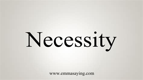 How To Say Necessity Youtube