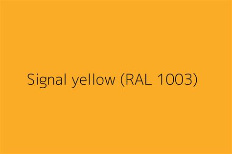 Signal Yellow Ral 1003 Color Hex Code